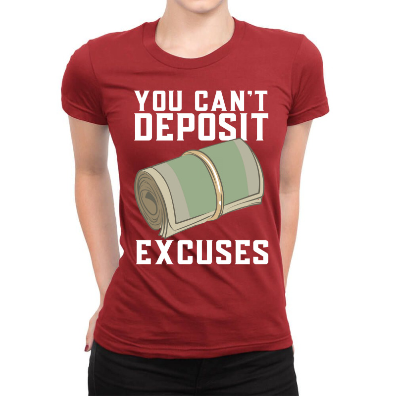 You Cant Deposit Excuses 80s Ladies Fitted T-Shirt by cozubfitonoo | Artistshot