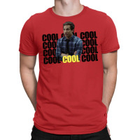 Cool Cool Cool (etc.) T-shirt | Artistshot