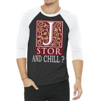 Jstor And Chill    White 3/4 Sleeve Shirt | Artistshot