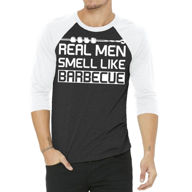 Real Men Smell Like Barbecue Aesthetic 3/4 Sleeve Shirt by strosesimonsf | Artistshot