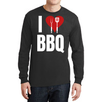 I Love Bbq Bbq Grill Long Sleeve Shirts | Artistshot