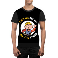 Can We Fix It Funny Repair Man - Bob The Builder Graphic T-shirt | Artistshot