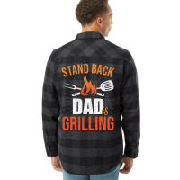 Stand Back Dad Is Grilling Love Flannel Shirt | Artistshot