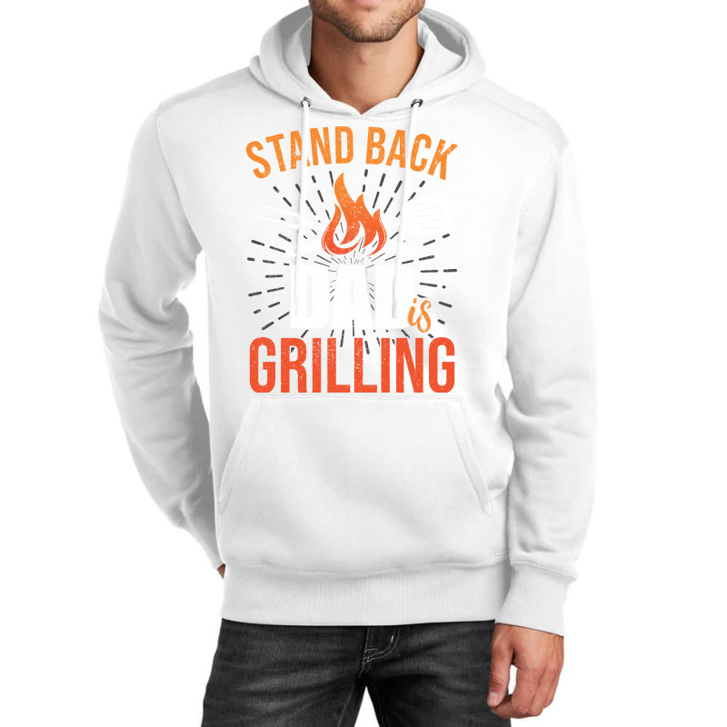 Stand Back Dad Is Grilling Love Unisex Hoodie by strosesimonsf | Artistshot