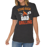 Stand Back Dad Is Grilling Love Vintage T-shirt | Artistshot