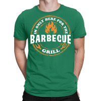 Im Only Here For Bbq 70s T-shirt | Artistshot