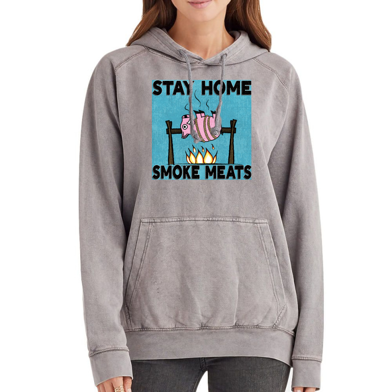 Stay Home Smoke Meats Blue Vintage Hoodie by strosesimonsf | Artistshot