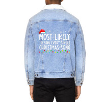 Most Likely To Sing Every Single Christmas Songs F Unisex Sherpa-lined Denim Jacket | Artistshot