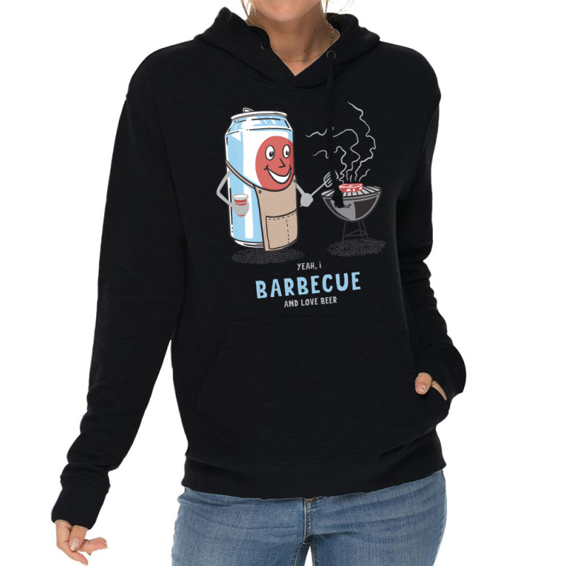 Yeah I Barbecue And Love Beer Cute Novelty Happy H Lightweight Hoodie by strosesimonsf | Artistshot