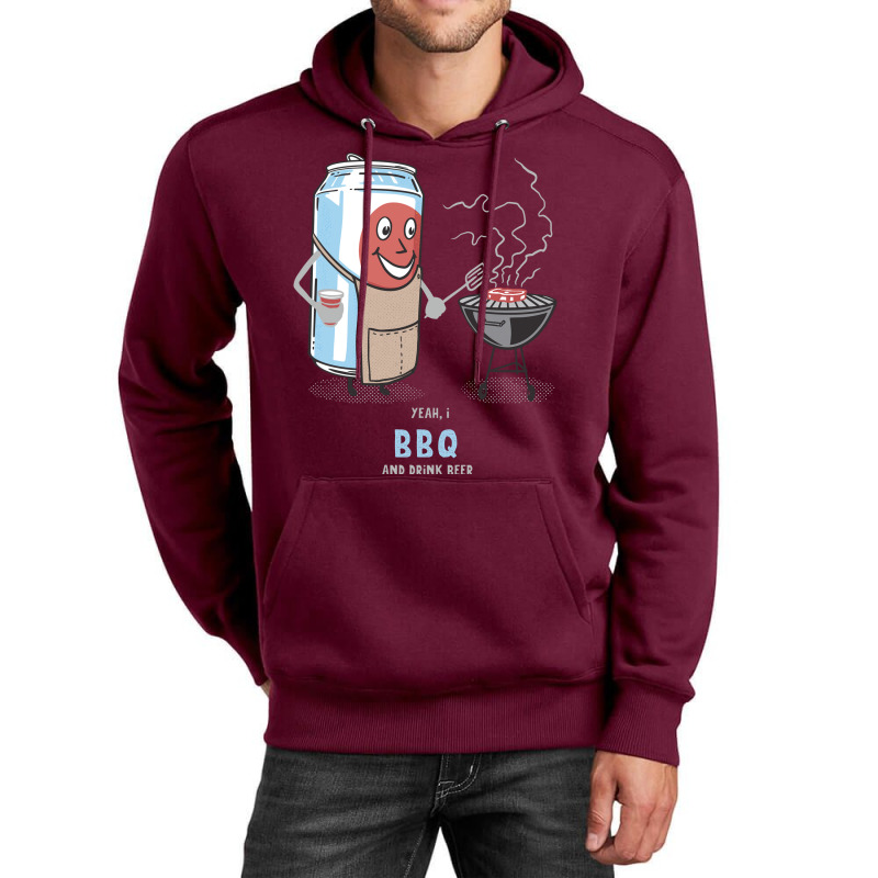 Yeah I Bbq And Drink Beer Cute Novelty Happy Humor Unisex Hoodie by strosesimonsf | Artistshot