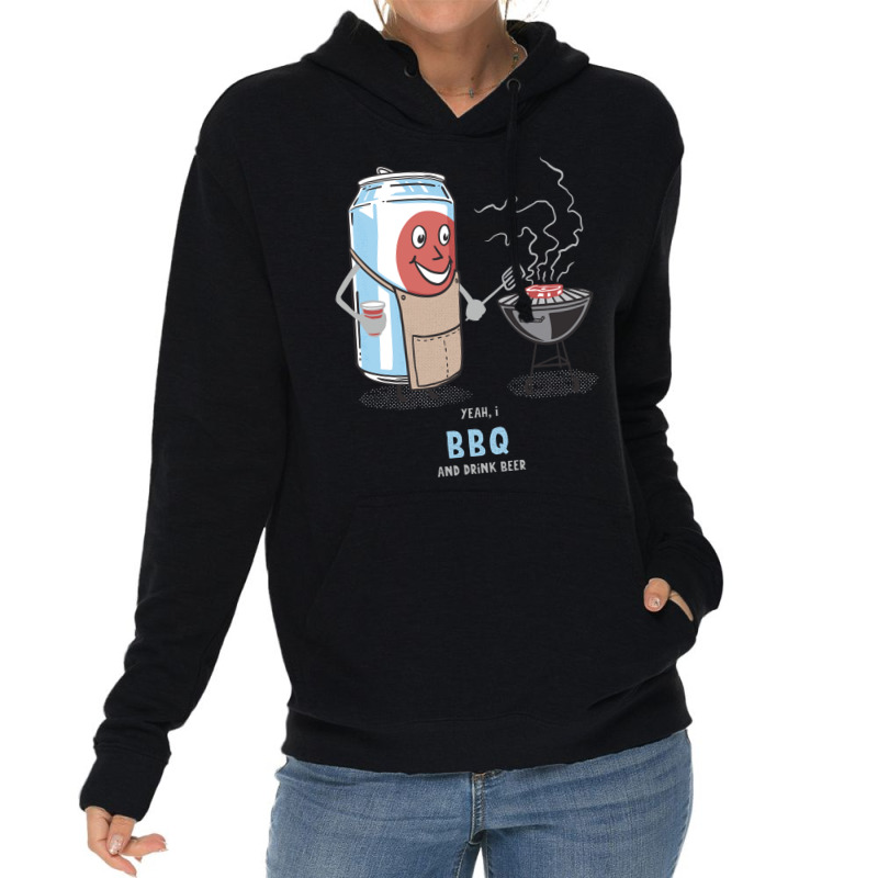 Yeah I Bbq And Drink Beer Cute Novelty Happy Humor Lightweight Hoodie by strosesimonsf | Artistshot