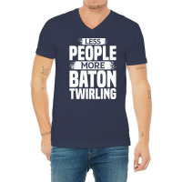 Less People More Baton Twirling Stars V-neck Tee | Artistshot