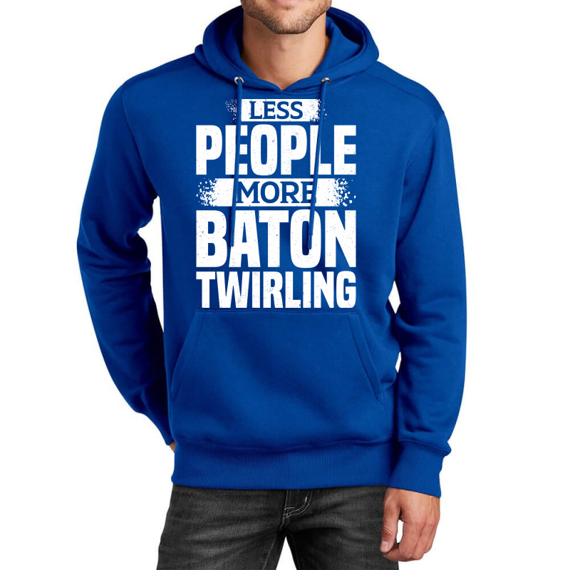 Less People More Baton Twirling Stars Unisex Hoodie by strosesimonsf | Artistshot