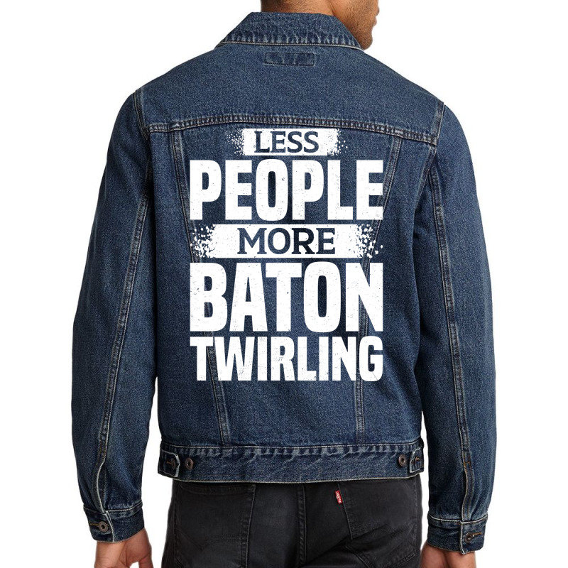 Less People More Baton Twirling Stars Men Denim Jacket by strosesimonsf | Artistshot