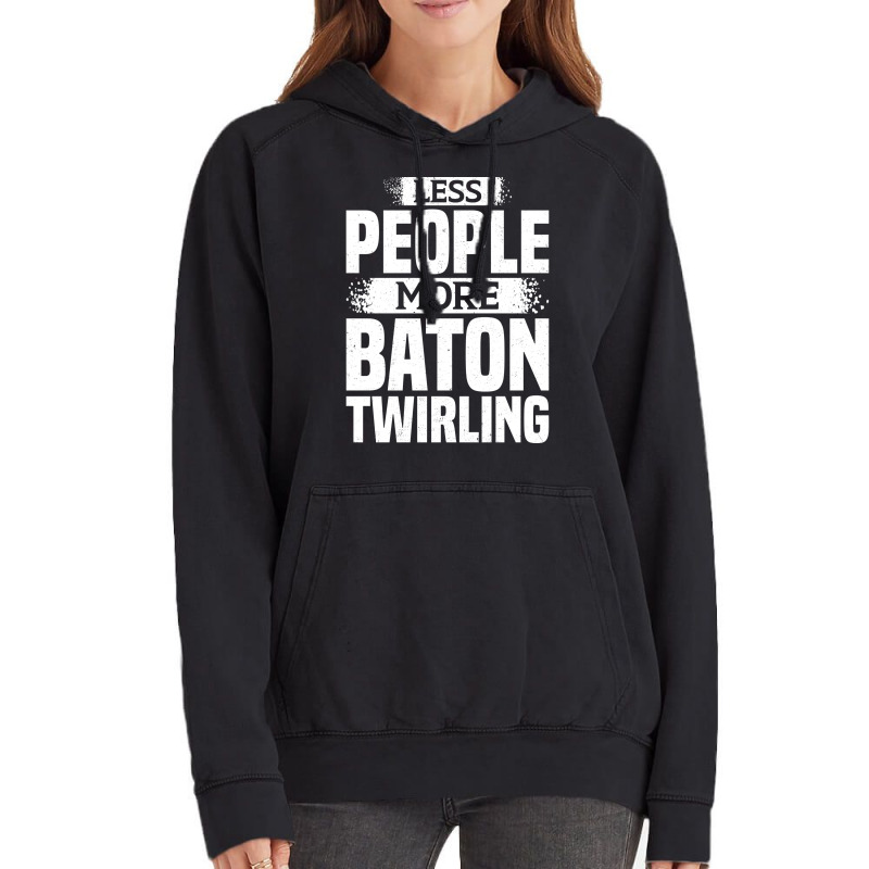 Less People More Baton Twirling Stars Vintage Hoodie by strosesimonsf | Artistshot