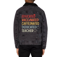 Educated Vaccinated Caffeinated Dedicated Teacher Unisex Sherpa-lined Denim Jacket | Artistshot