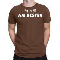 Papa Grillt Am Besten Humor T-shirt | Artistshot