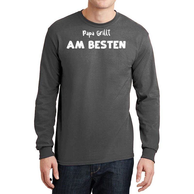 Papa Grillt Am Besten Humor Long Sleeve Shirts by strosesimonsf | Artistshot