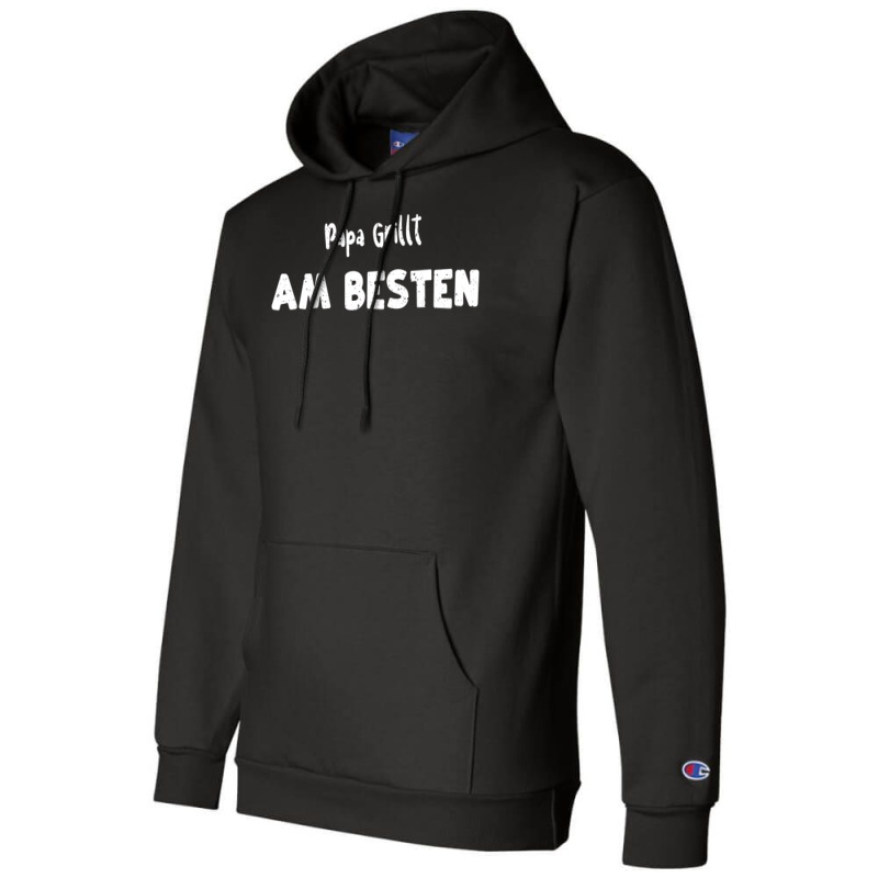 Papa Grillt Am Besten Humor Champion Hoodie by strosesimonsf | Artistshot