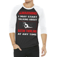 Red Warning Baton Twirling Twirl Twirler Trending 3/4 Sleeve Shirt | Artistshot