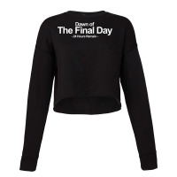 Dawn Of The Final Day 24 Hours Remain Cropped Sweater | Artistshot