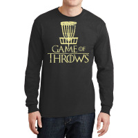 Game Of Throws Funny Disc Golf Gift Long Sleeve Shirts | Artistshot