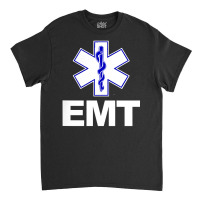 Emt Emergency Medical Technician Uniform Firts Aid Classic T-shirt | Artistshot