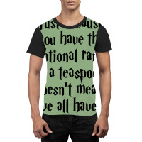 The Emotional Range Of A Teaspoon 55 Graphic T-shirt | Artistshot