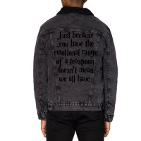 The Emotional Range Of A Teaspoon 55 Unisex Sherpa-lined Denim Jacket | Artistshot