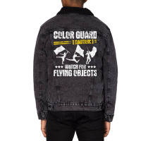 Color Guard Caution Watch For Flying Objects   Fla Unisex Sherpa-lined Denim Jacket | Artistshot