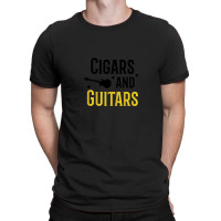 Cigars And Guitars Musician Music Lover Rock Funny T-shirt | Artistshot