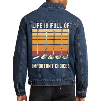 Life Is Full Of Important Choices Funny Golfer Gif Men Denim Jacket | Artistshot