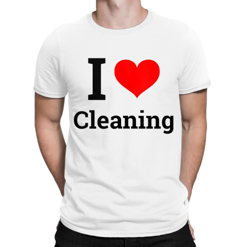 I Love Cleaning   Funny Cleaning Tank Top T-shirt | Artistshot