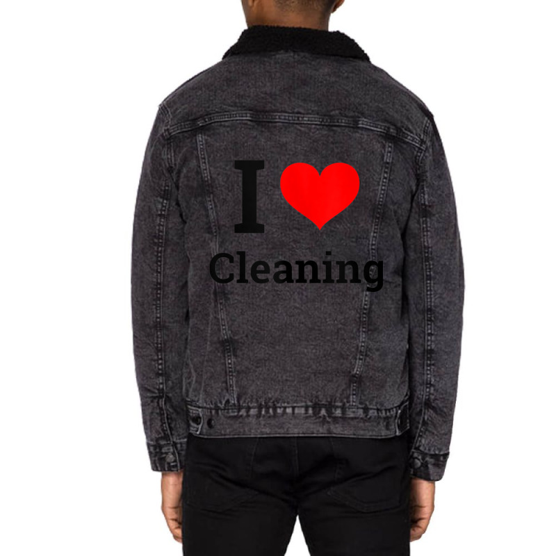 I Love Cleaning   Funny Cleaning Tank Top Unisex Sherpa-lined Denim Jacket | Artistshot