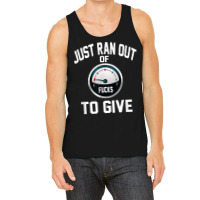 Just Ran Out Of Fucks To Give Funny T Shirt T Shir Tank Top | Artistshot