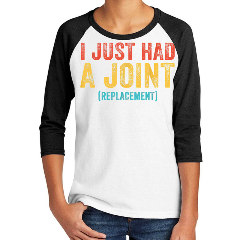 I Just Had A Joint Replacement Funny Surgery Hip S Youth 3/4 Sleeve by simichh | Artistshot