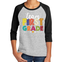 Team First Grade Teacher Students Back To School N Youth 3/4 Sleeve | Artistshot