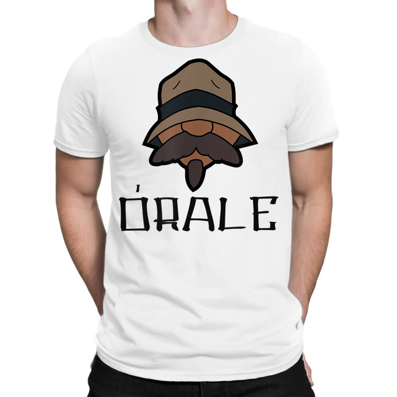 Orale Tee Mexican Slang Chicano Pride T Shirt T-Shirt by lacavaps | Artistshot