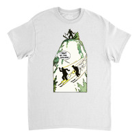 I Want My Two Dollars! Classic T-shirt | Artistshot