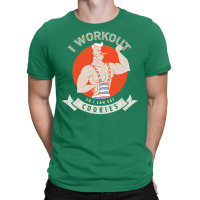 I Workout So I Can Eat Cookies T-shirt | Artistshot