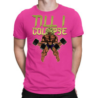 Till I Collapse T-shirt | Artistshot