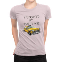 I Survived My Trip To Nyc Ladies Fitted T-shirt | Artistshot