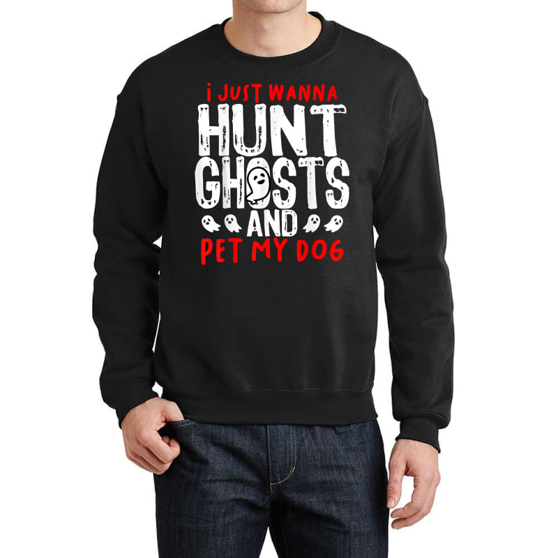 Ghost Hunter Paranormal Hunting Investigator Dog L Crewneck Sweatshirt by kulowbu | Artistshot