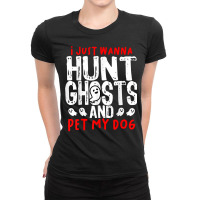 Ghost Hunter Paranormal Hunting Investigator Dog L Ladies Fitted T-shirt | Artistshot