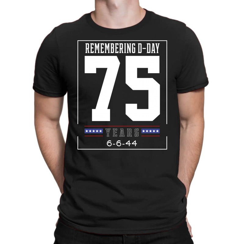 D-day 75th Anniversary June 6th, 1944 Wwii Memorial T-Shirt by Diogo Calheiros | Artistshot