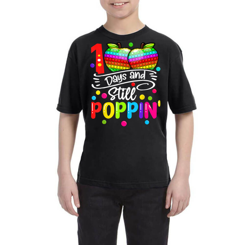 Happy 100 Days Of School And Still Poppin 100th Da Youth Tee | Artistshot