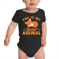 Foxes Cute Kids Boys Girls Fox Is My Spirit Animal Baby Bodysuit | Artistshot