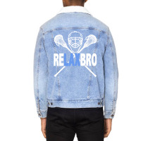 Relax Bro Funny Lacrosse Player Lax Lover Sarcasm Unisex Sherpa-lined Denim Jacket | Artistshot