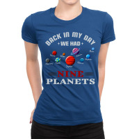 Back In My Day We Had Nine Planets Ladies Fitted T-shirt | Artistshot