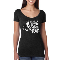 Vanilla Ice Invented Rap Women's Triblend Scoop T-shirt | Artistshot